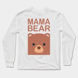 Cute and Cuddly Mama Bear for Mother's Day Long Sleeve T-Shirt